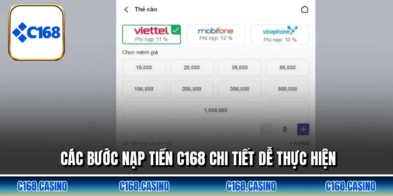 Các bước nạp tiền C168 chi tiết dễ thực hiện Các bước nạp tiền C168 chi tiết dễ thực hiện