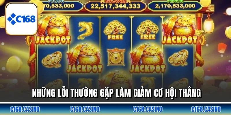 Những lỗi thường gặp làm giảm cơ hội thắng Những lỗi thường gặp làm giảm cơ hội thắng